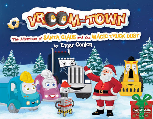 Vroom-Town: The Adventure of Santa and the Magic Truck Dust - kidscars.ie